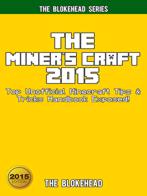 Title details for The Miner's Craft 2015 by The Blokehead - Available